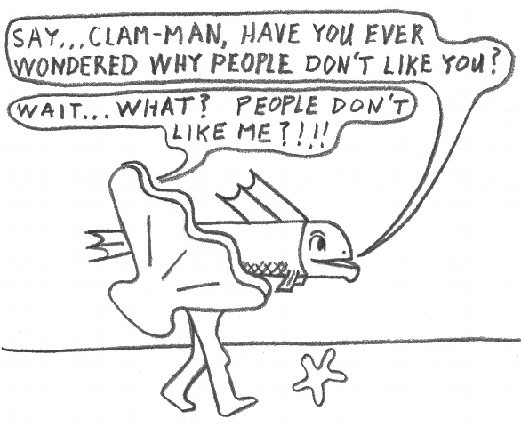 Ever wonder why people don't like you?